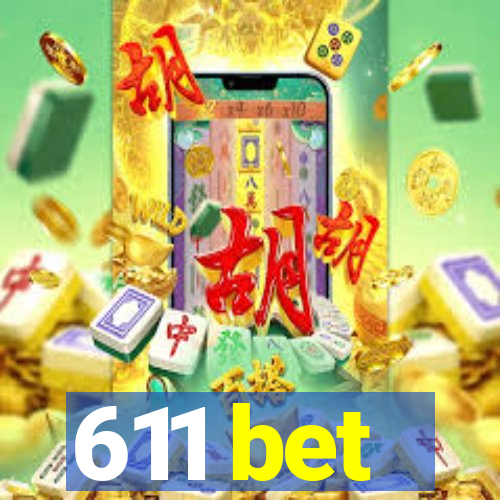 611 bet